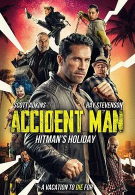 意外杀手2：杀手假期 Accident Man 2[电影解说]在线观看