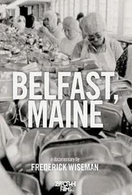缅因州的贝尔法斯特 Belfast, Maine[电影解说]在线观看