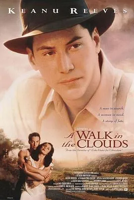 云中漫步 A Walk in the Clouds[电影解说]在线观看