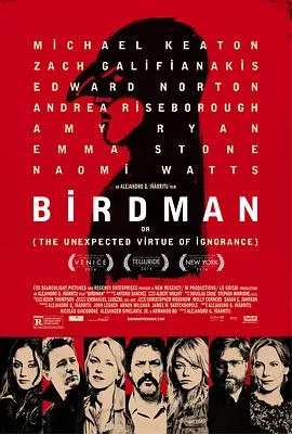鸟人 Birdman or (The Unexpected Virtue of Ignorance)[电影解说]在线观看