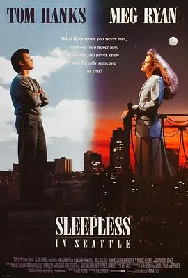 西雅图未眠夜 Sleepless in Seattle[电影解说]在线观看