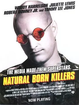 天生杀人狂 Natural Born Killers[电影解说]在线观看