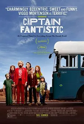 神奇队长 Captain Fantastic[电影解说]在线观看