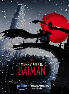 圣诞快乐小蝙蝠侠 Merry Little Batman[预告片]在线观看